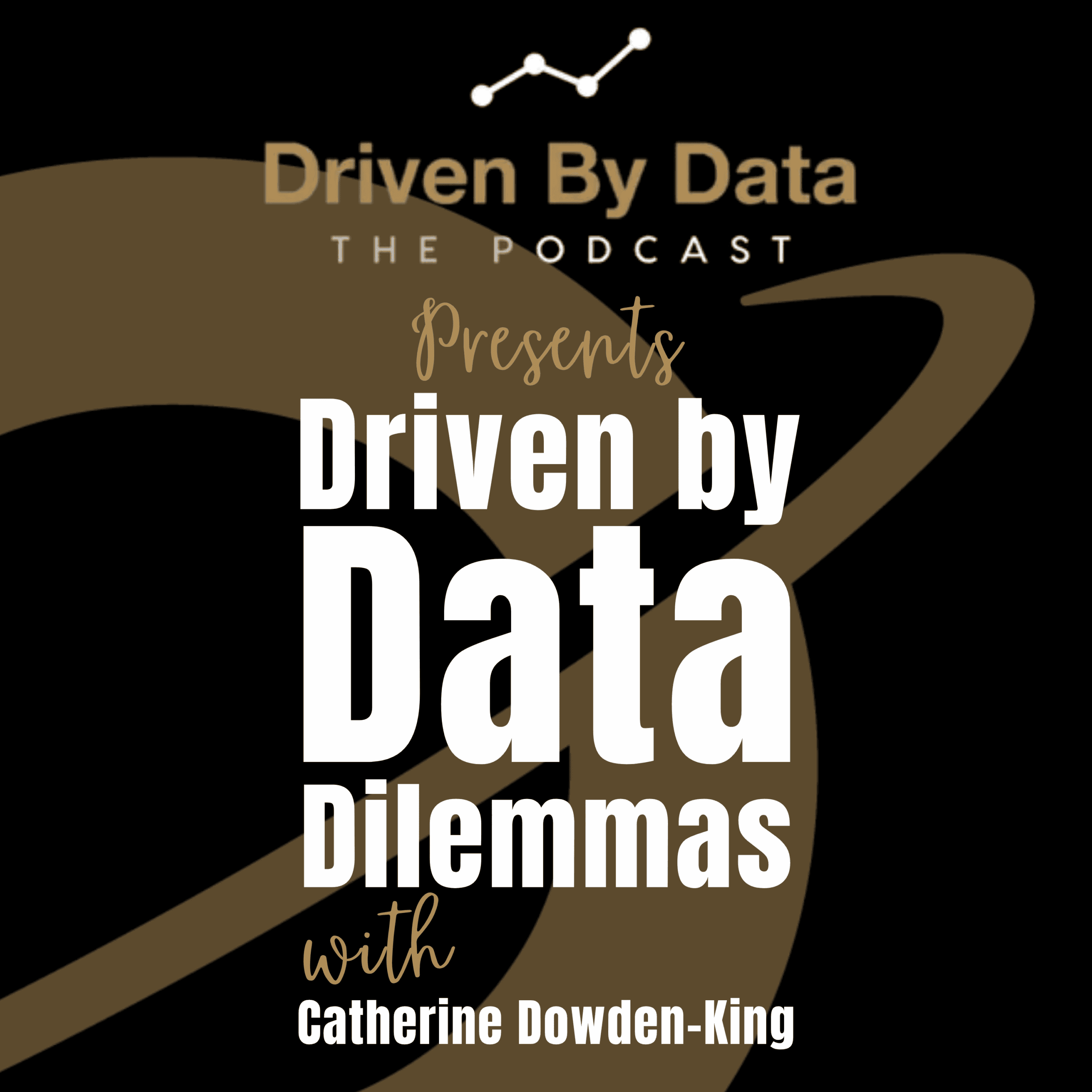 Driven by Data Dilemmas Podcast - Orbition Group Limited